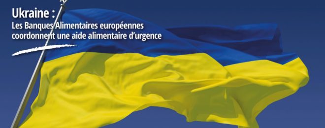 COLLECTE DE LA BANQUE ALIMENTAIRE POUR L'UKRAINE