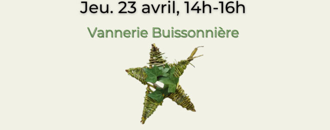 ANIMATION SUR LA BIODIVERSITÉ - Vannerie Buissonnière